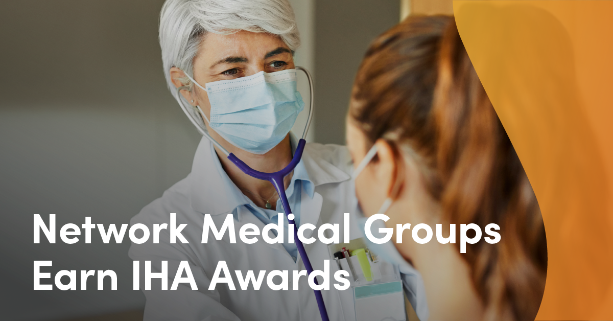 Sutter Health Plus Network Medical Groups Earn IHA Awards for Clinical Quality and Patient Experience