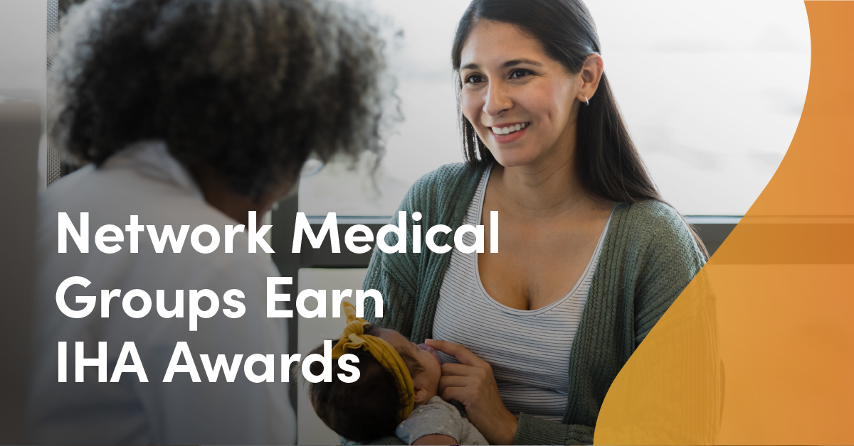 Network Medical Groups Earn IHA Awards